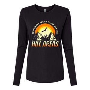 Mountains ArenT Funny TheyRe Hill Areas Funny Dad Joke Pun Womens Cotton Relaxed Long Sleeve T-Shirt