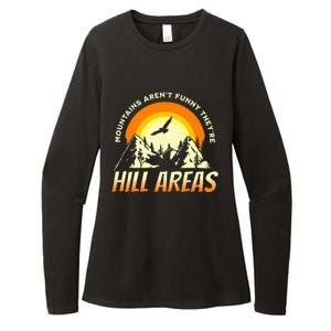 Mountains ArenT Funny TheyRe Hill Areas Funny Dad Joke Pun Womens CVC Long Sleeve Shirt