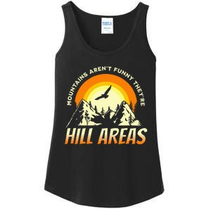 Mountains ArenT Funny TheyRe Hill Areas Funny Dad Joke Pun Ladies Essential Tank