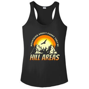 Mountains ArenT Funny TheyRe Hill Areas Funny Dad Joke Pun Ladies PosiCharge Competitor Racerback Tank