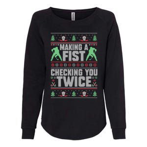 Making A Fist Checking You Twice Ugly Christmas  Womens California Wash Sweatshirt