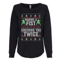 Making A Fist Checking You Twice Ugly Christmas  Womens California Wash Sweatshirt