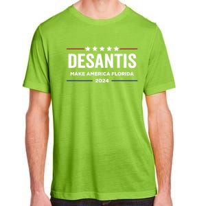 Make America Florida Desantis 2024 Election Trump 2024 Meaningful Gift Adult ChromaSoft Performance T-Shirt