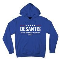 Make America Florida Desantis 2024 Election Trump 2024 Meaningful Gift Tall Hoodie