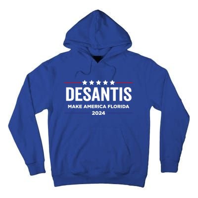 Make America Florida Desantis 2024 Election Trump 2024 Meaningful Gift Tall Hoodie