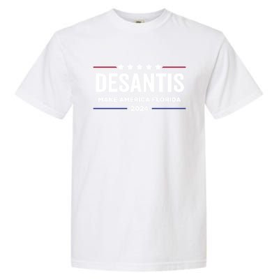 Make America Florida Desantis 2024 Election Trump 2024 Meaningful Gift Garment-Dyed Heavyweight T-Shirt