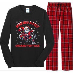 Making A Fist Checking You Twice Ice Hockey Xmas Snowflakes Gift Long Sleeve Pajama Set