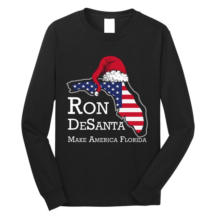 Make America Florida Ron DeSanta DeSantis Election Christmas Long Sleeve Shirt