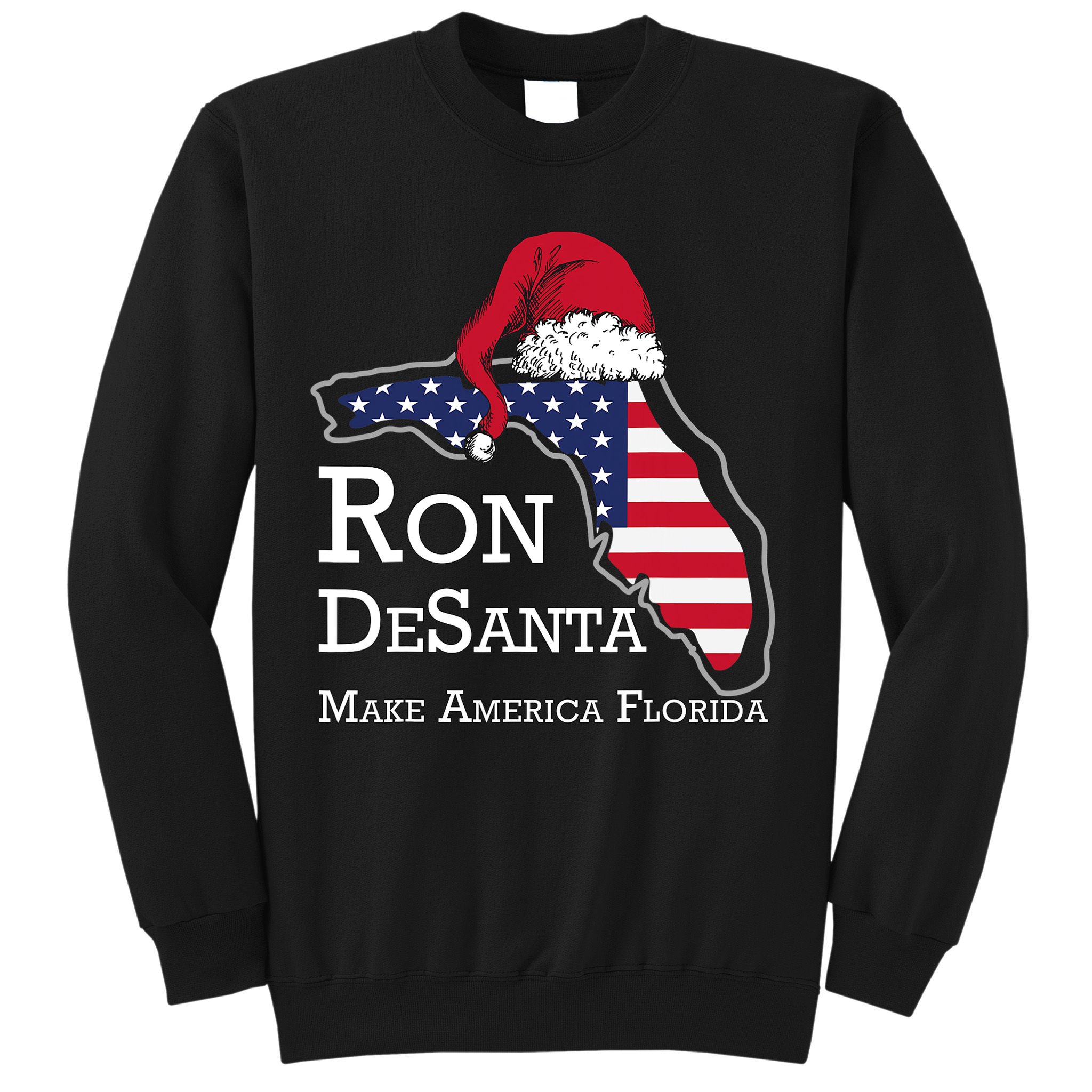 Make America Florida Ron DeSanta DeSantis Election Christmas Sweatshirt