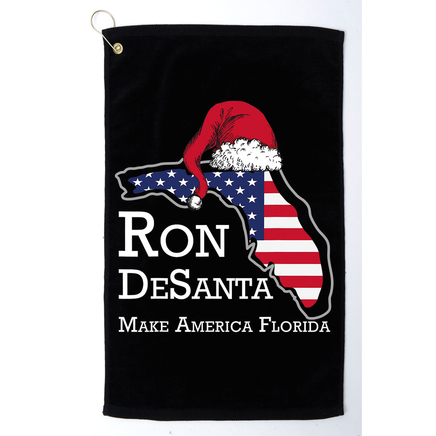 Make America Florida Ron DeSanta DeSantis Election Christmas Golf Towel