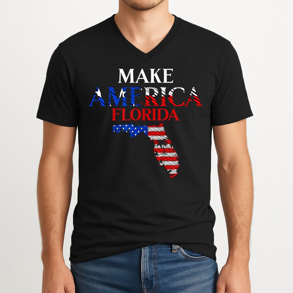 Make America Florida Funny Patriotic Freedom USA V-Neck T-Shirt
