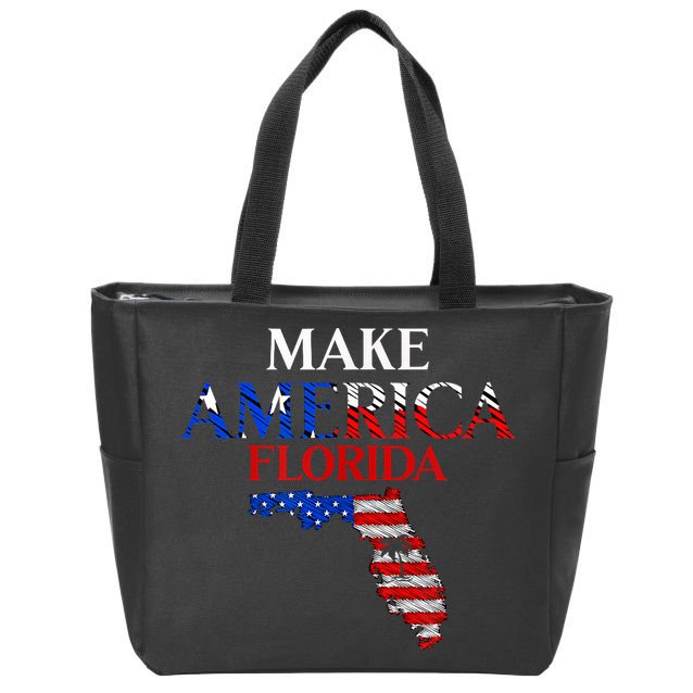 Make America Florida Funny Patriotic Freedom USA Zip Tote Bag