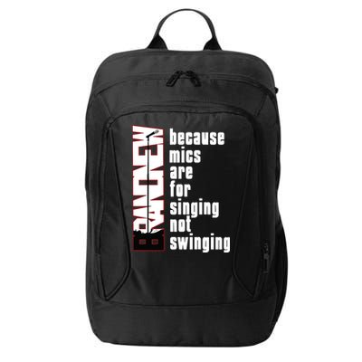 Mics Are For Singing Not Swinging City Backpack
