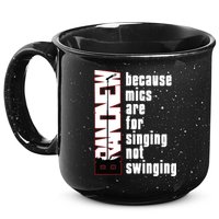 Mics Are For Singing Not Swinging 15oz Campfire Ceramic Mug