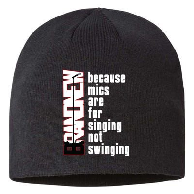 Mics Are For Singing Not Swinging Sustainable Beanie