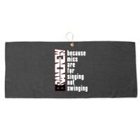 Mics Are For Singing Not Swinging Large Microfiber Waffle Golf Towel
