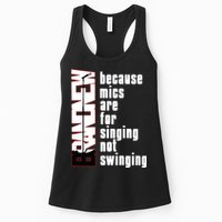 Mics Are For Singing Not Swinging Womens Tank Top