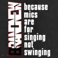 Mics Are For Singing Not Swinging Trucker Hat