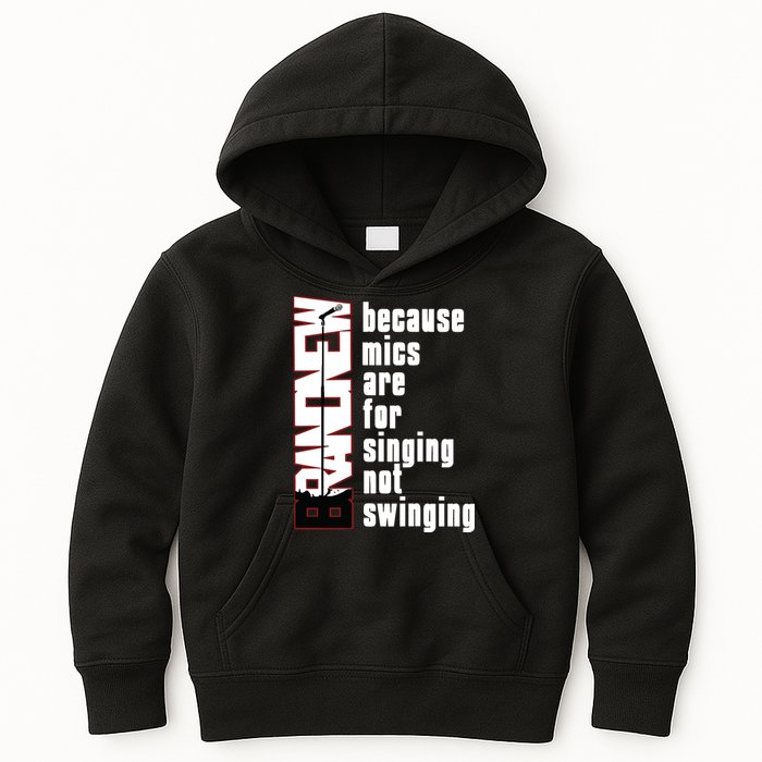 Mics Are For Singing Not Swinging Kids Hoodie