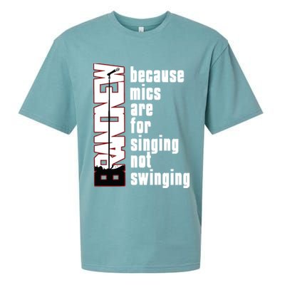 Mics Are For Singing Not Swinging Sueded Cloud Jersey T-Shirt