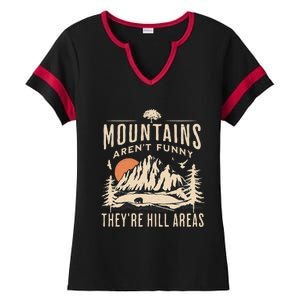 Mountains ArenT Funny TheyRe Hill Areas Funny Hiking Pun Ladies Halftime Notch Neck Tee