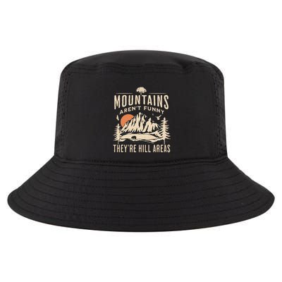 Mountains ArenT Funny TheyRe Hill Areas Funny Hiking Pun Cool Comfort Performance Bucket Hat