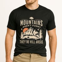 Mountains ArenT Funny TheyRe Hill Areas Funny Hiking Pun Cooling Performance Crew T-Shirt