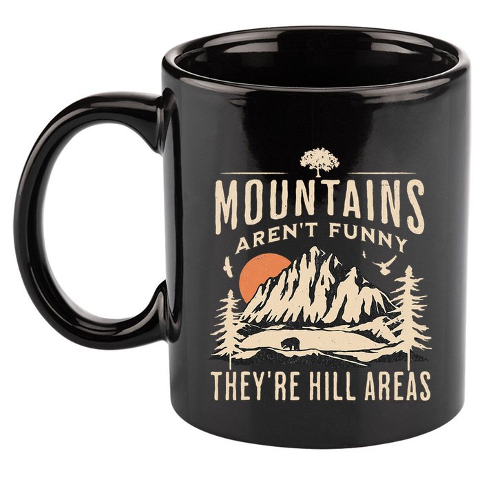 Mountains ArenT Funny TheyRe Hill Areas Funny Hiking Pun 11oz C Handle Ceramic Mug