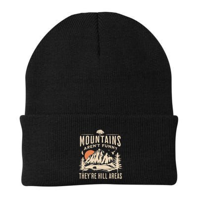 Mountains ArenT Funny TheyRe Hill Areas Funny Hiking Pun Beanie