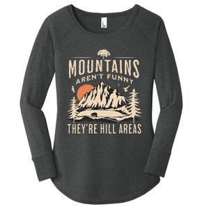 Mountains ArenT Funny TheyRe Hill Areas Funny Hiking Pun Women's Perfect Tri Tunic Long Sleeve Shirt