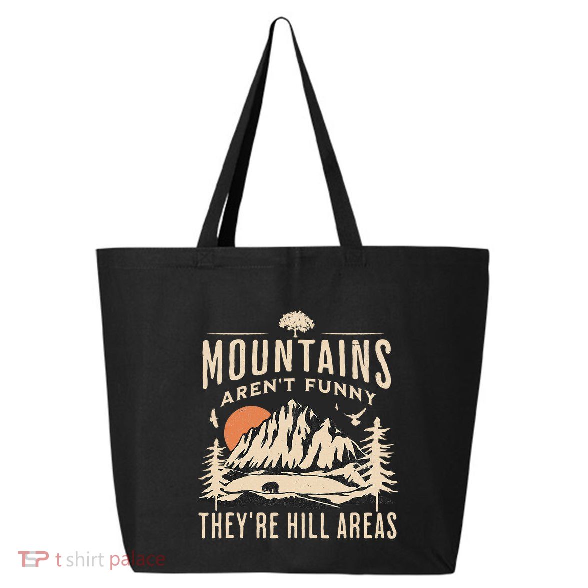 Mountains ArenT Funny TheyRe Hill Areas Funny Hiking Pun 25L Jumbo Tote