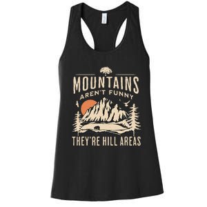 Mountains ArenT Funny TheyRe Hill Areas Funny Hiking Pun Women's Racerback Tank