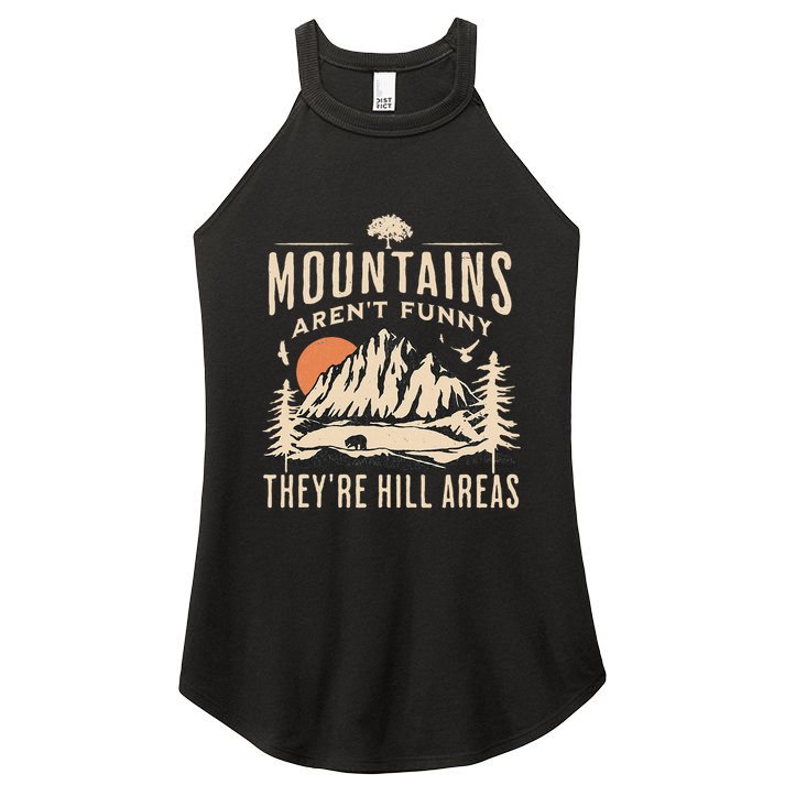 Mountains ArenT Funny TheyRe Hill Areas Funny Hiking Pun Women's Perfect Tri Rocker Tank