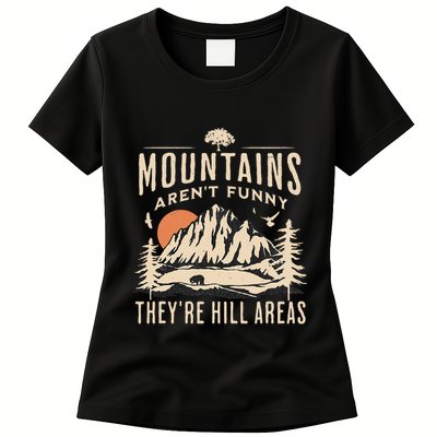 Mountains ArenT Funny TheyRe Hill Areas Funny Hiking Pun Womens T-Shirt