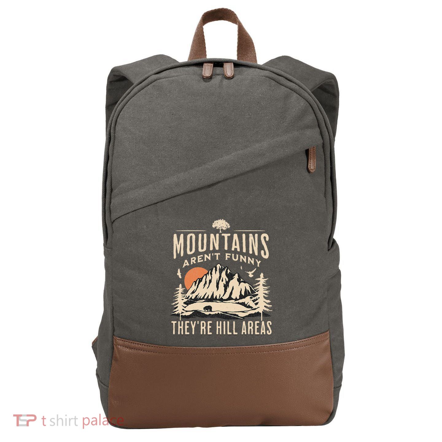 Mountains ArenT Funny TheyRe Hill Areas Funny Hiking Pun Cotton Canvas Backpack
