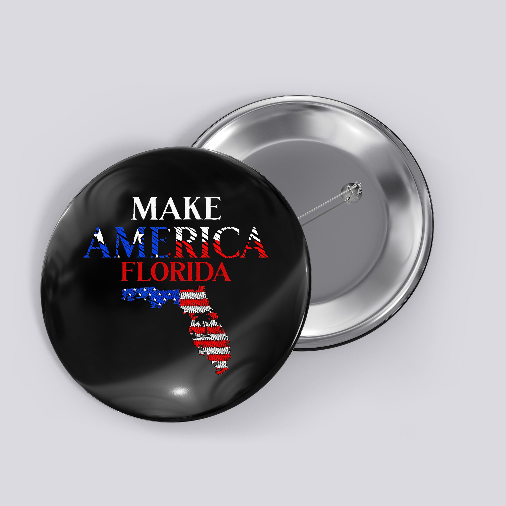 Make America Florida Funny Patriotic Freedom USA Button