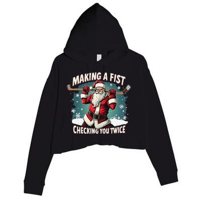 Making A Fist Checking You Twice Ugly Christmas Santa Hockey Crop Fleece Hoodie