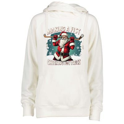 Making A Fist Checking You Twice Ugly Christmas Santa Hockey Womens Funnel Neck Pullover Hood