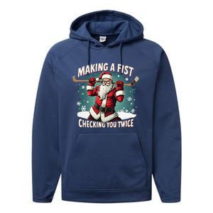 Making A Fist Checking You Twice Ugly Christmas Santa Hockey Performance Fleece Hoodie