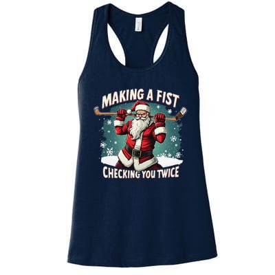 Making A Fist Checking You Twice Ugly Christmas Santa Hockey Women's Racerback Tank