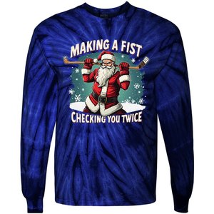 Making A Fist Checking You Twice Ugly Christmas Santa Hockey Tie-Dye Long Sleeve Shirt