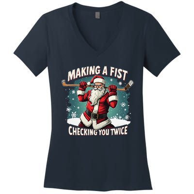 Making A Fist Checking You Twice Ugly Christmas Santa Hockey Women's V-Neck T-Shirt