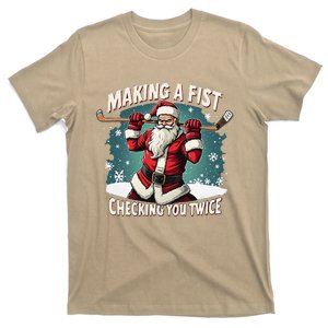 Making A Fist Checking You Twice Ugly Christmas Santa Hockey T-Shirt