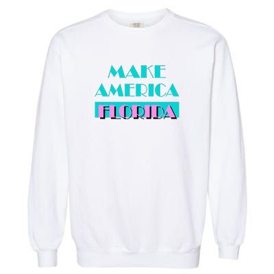 Ron Desantis 2024 Make America Florida Garment-Dyed Sweatshirt