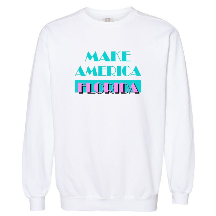 Ron Desantis 2024 Make America Florida Garment-Dyed Sweatshirt