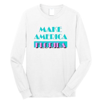 Ron Desantis 2024 Make America Florida Long Sleeve Shirt