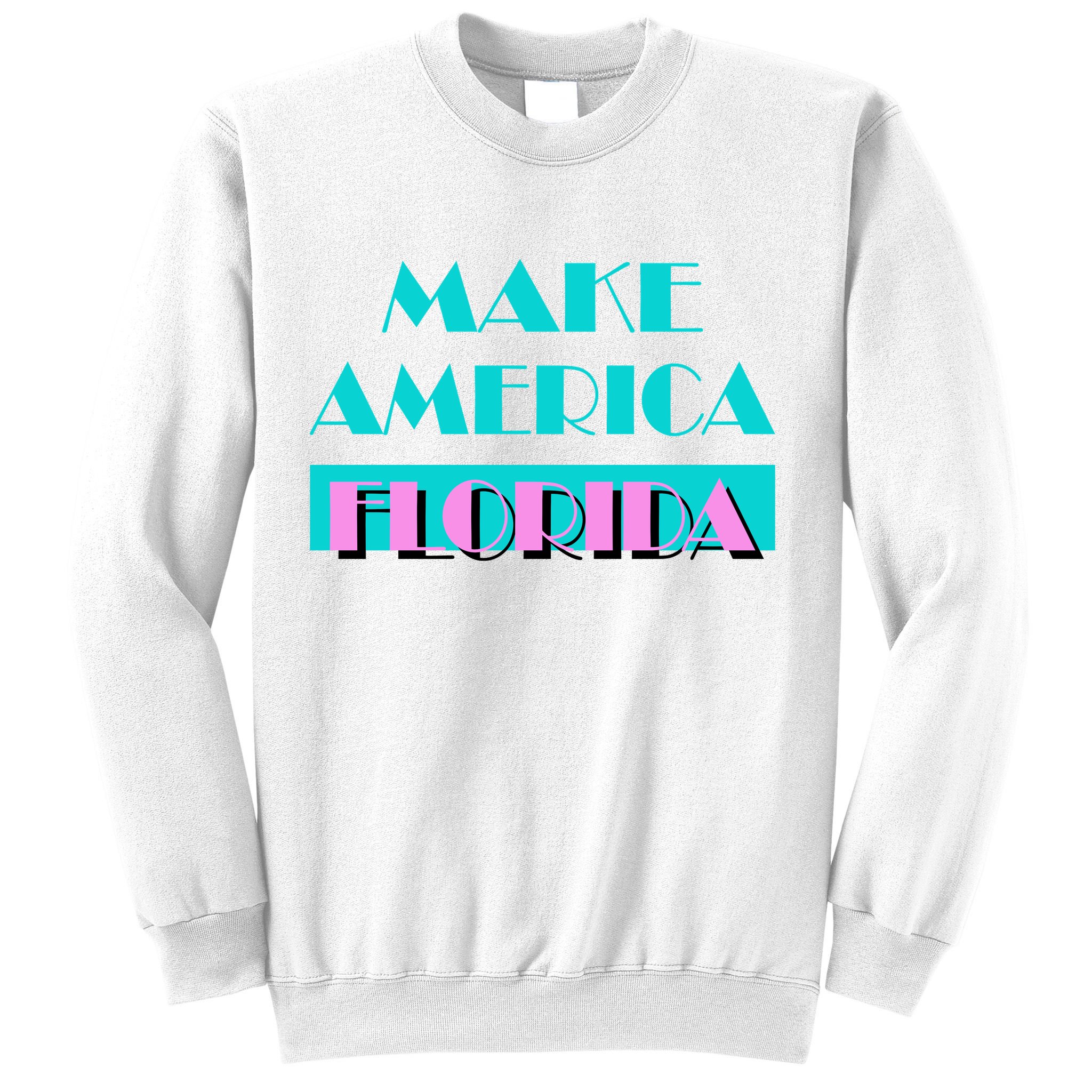 Ron Desantis 2024 Make America Florida Sweatshirt