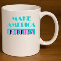 Ron Desantis 2024 Make America Florida 11oz C Handle Ceramic Mug