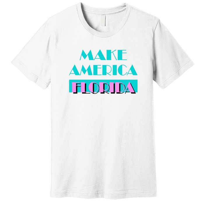 Ron Desantis 2024 Make America Florida Premium T-Shirt