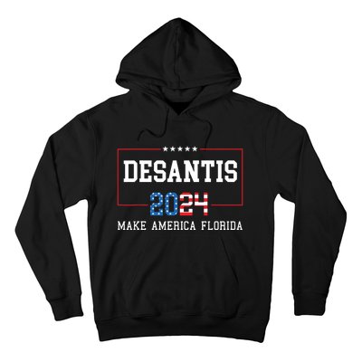 Make America Florida DeSantis 2024 Hoodie